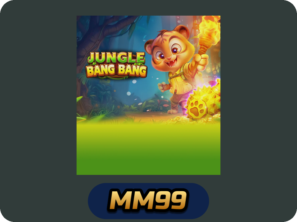 JUNGLE BANG BANG
